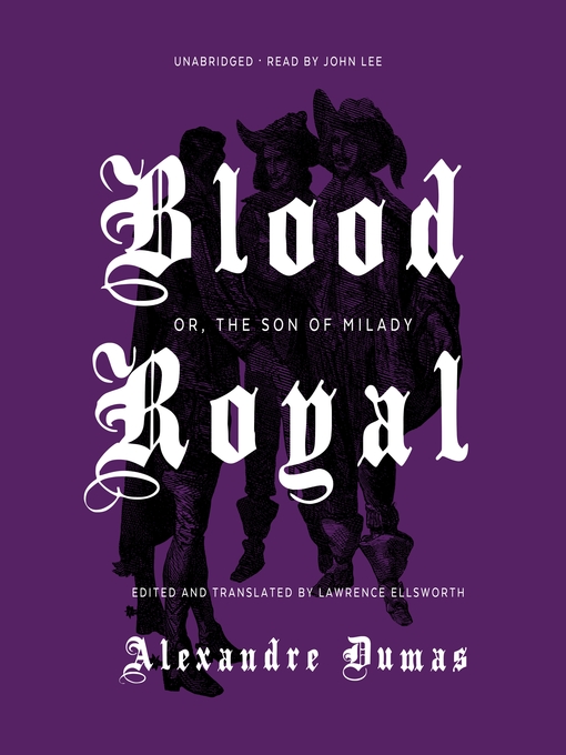 Title details for Blood Royal by Alexandre Dumas - Wait list